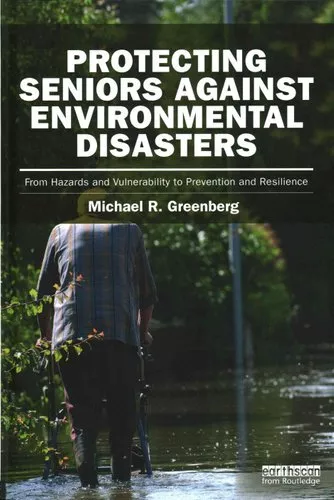 Protecting Seniors Against Environmental Disasters From Hazards... 9780415842013