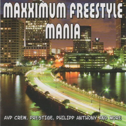 Maxximum Freestyle Mania Cd 11 Tracks Phillip Anthony Prestige Freeze On 2 Rare Maxximum Freestyle Mania Cd 11 Tracks Phillip Anthony Prestige Freeze On 2 Rare