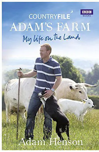 Countryfile : D'Adam Ferme : My Life Sur The Land Par Adam Henson,Acceptable