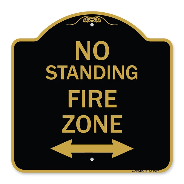 Designer Series - No Standing Fire Zone with Bidirectional Arrow Metal Sign