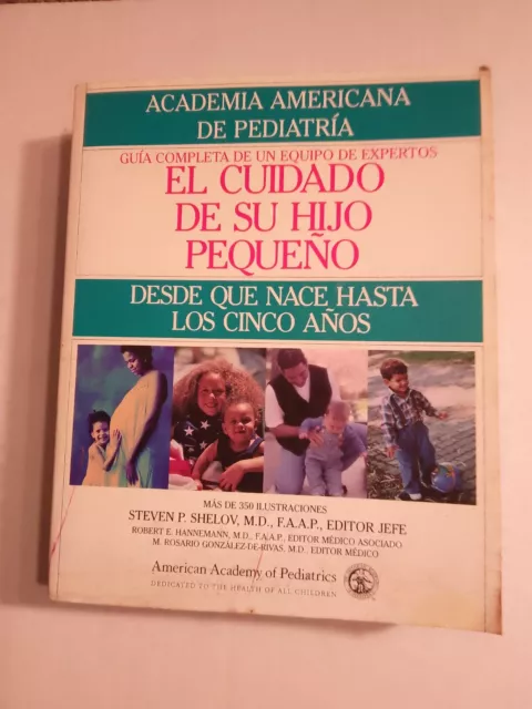 El Cuidado De Su Hijo Pequeno, Desde Que Nace Hasta Los 5 Anos, Muy bueno