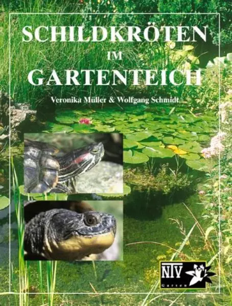Schildkröten im Gartenteich | Veronika Müller, Wolfgang Schmidt | deutsch