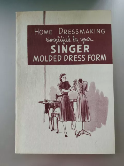 Singer Pamphlet 1947 Home Dressmaking Molded Dress Form