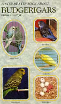 Radtke, Georg A. : Step-by-step Book About Budgerigars FREE Shipping, Save £s