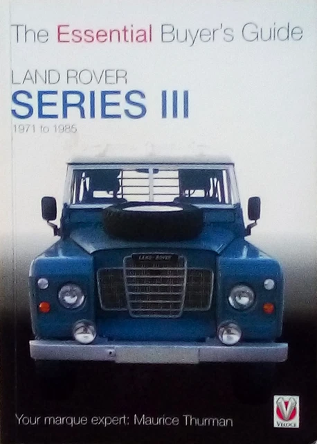 LAND ROVER SERIES III The Essential Buyer s Guide By Maurice Thurman land-rover-series-iii-the-essential-buyer-s-guide-by-maurice-thurman