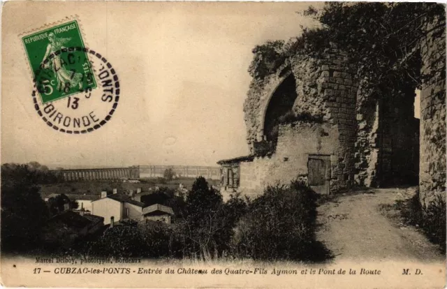 CPA CUBZAC-les-BRIDGES-Entrance du Chateau des Quatre-Fils Aymon et le Pont (176688)