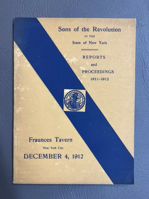 1912 Sons of the  Revolution Reports Fraunces Tavern New York City