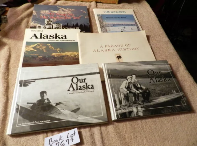 Our Alaska Pictures, History People Alaskan Humor The Iditarod Book Lot of 6