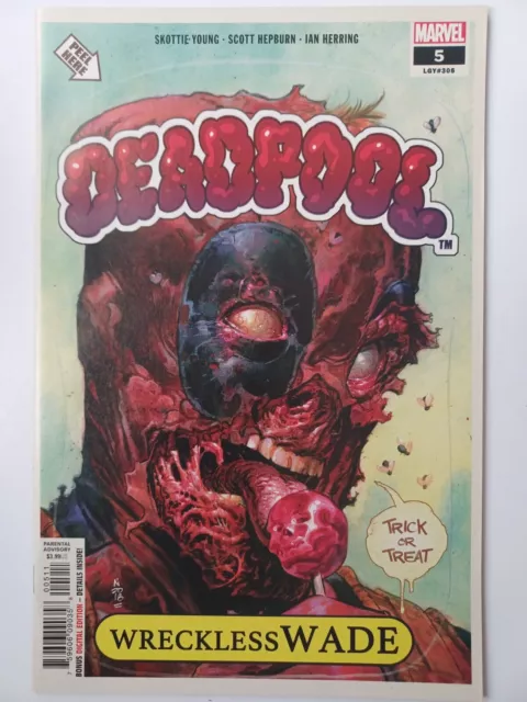 Deadpool #5 - 2018 - Legacy #305 - Garbage Pail Kids Homage Cover!