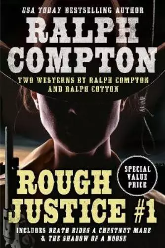 Ralph Cotton Ralph Compton Ralph Compton Double: Rough Justice #1 (Poche)