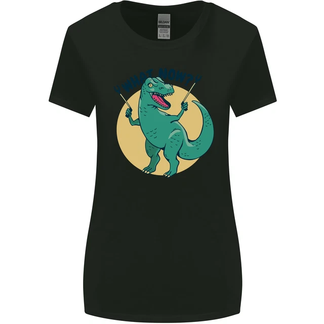 T-Rex What Now Funny Dinosaur Womens Wider Cut T-Shirt