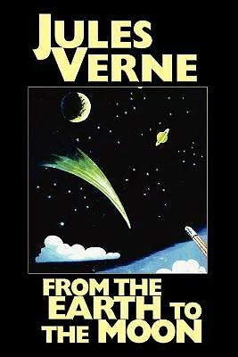 From the Earth to the Moon by Verne, Jules Book The Cheap Fast Free Post New