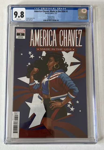 America Chavez: Made In The Usa #3 Cgc 9.8 1St App Of Catalina Chavez . Cola Var