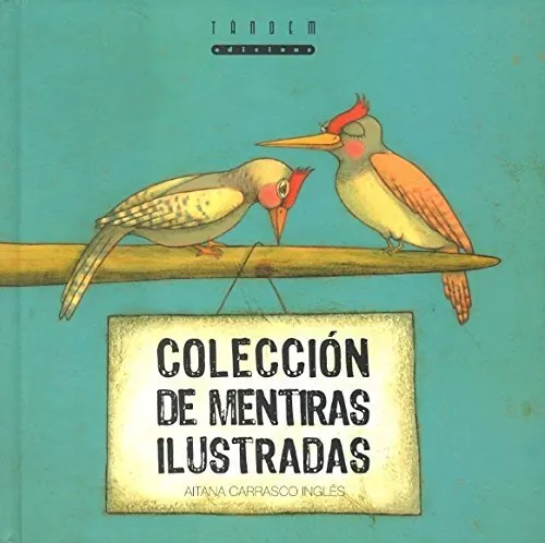 Colección de mentiras ilustradas (Álbumes Ilustrados)