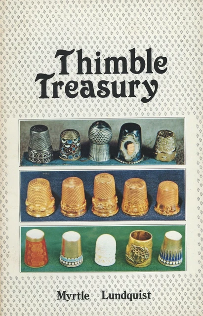 Antique Sewing Thimbles - Types Makers Marks / Scarce Illustrated Book