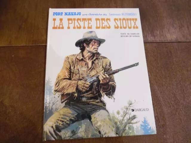 BD une aventure du Lieutenant BLUEBERRY – LA PISTE DES SIOUX – Juillet 1988