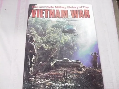 The Complete Military History of the Vietnam War