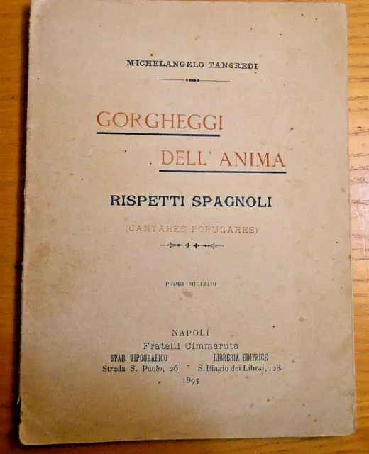 M. Tancredi , Gorgheggi Dell'Anima ,Rispetti Spagnoli - Napoli Cimmaruta 1895