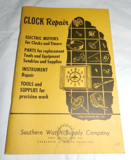 Vintage 1961 Southern Watch Supply Company Clock Repair Catalog No. 107
