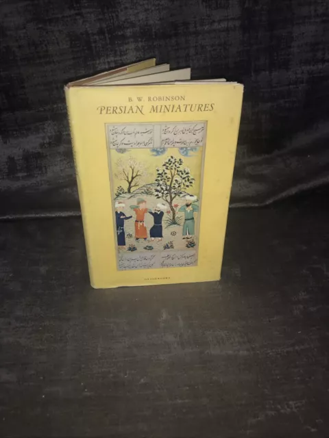 Persian Miniatures By B W Robinson HB DJ C 1921 Orion Books
