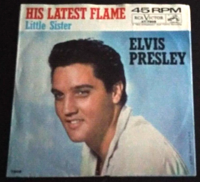 ELVIS PRESLEY 45RPM His Latest Flame/Little Sister with picture sleeve ...