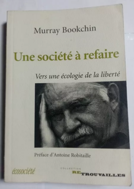 Livre : Une société à refaire. Vers une écologie de la liberté - Murray Bookchin