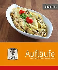 Aufläufe: Rezepte für den Thermomix TM 31 de Dargewit... | Livre | état très bon