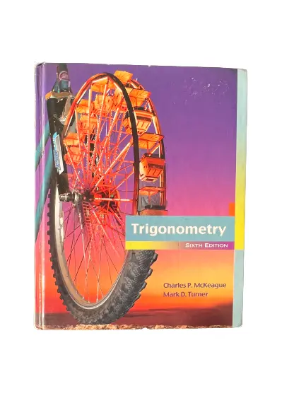 TRIGONOMETRY, SIXTH EDITION By Charles P. Mckeague  Mark D. Turner