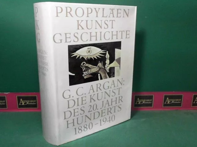 Die Kunst des 20.Jahrhunderts 1880-1940. (= Propyläen Kunstgeschichte, Band 12).