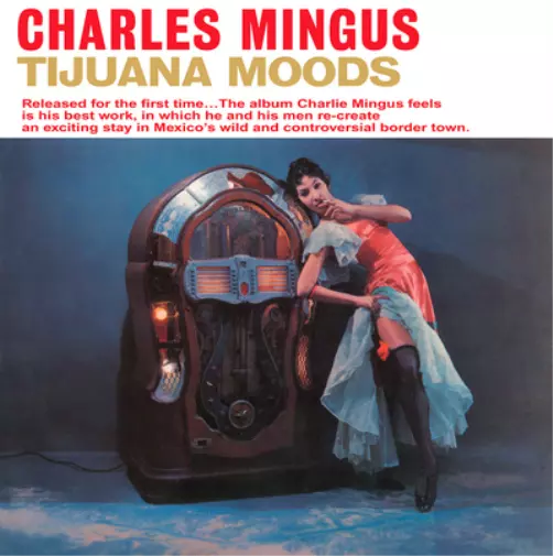 Charles Mingus Tijuana Moods (Vinyl) 12" Album Coloured Vinyl