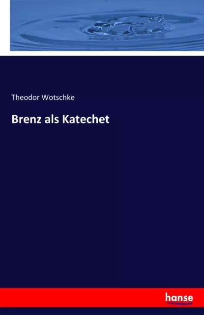 Brenz als Katechet | Buch | 9783741130991