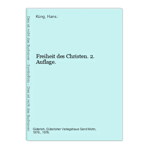 Freiheit des Christen. 2. Auflage. Küng, Hans.:
