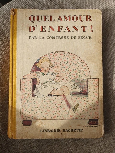 QUEL AMOUR D'ENFANT ! La Comtesse de Ségur 1947 EUR 10,00 - PicClick FR