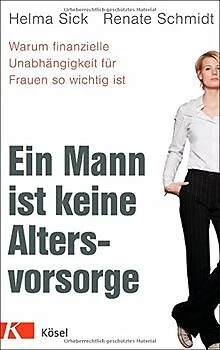 Ein Mann ist keine Altersvorsorge: Warum finanzielle Una... | Buch | Zustand gut