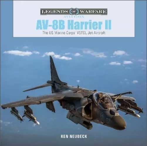 Ken Neubeck AV-8B Harrier II (Relié) Legends of Warfare: Aviation