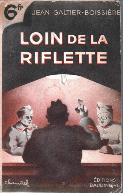 Loin de la riflette - Galtier-Boissière - Ed. Baudinière - 1932 -