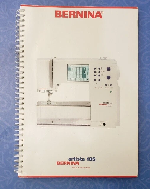 ORIGINAL BERNINA ARTISTA 185 Manual De Instrucciones / Guía / Libro De