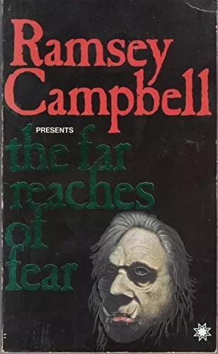 THE FAR ALCANCES OF FEAR de Ramsey. Campbell