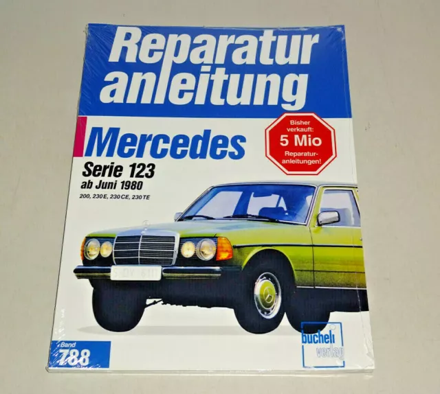 Reparaturanleitung Mercedes 200 / 230 E / 230 CE / 230 TE - Typ W123  - ab 1980