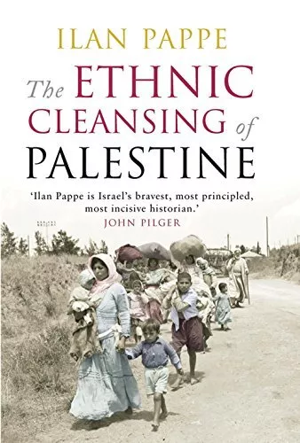 The Ethnic Cleansing of Palestine by Ilan Pappe (Paperback 2007)