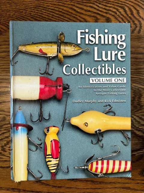 FISHING LURE COLLECTIBLES, VOL. 1: AN IDENTIFICATION AND By Dudley