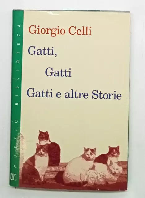 GATTI, GATTI, GATTI E Altre Storie di Giorgio Celli EUR 4,90 - PicClick IT