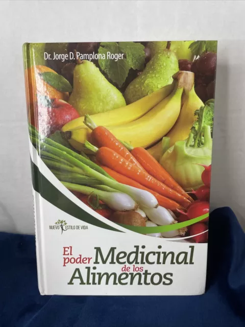 El Poder Medicinal De Los Alimentos, (Dr. Jorge Roger) Estilo De Vida