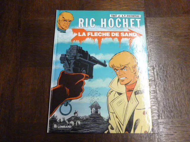 Ric Hochet Tome 36 - Le Fleche De Sang - Tibet Duchateau