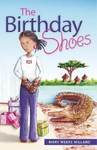 Mary Weeks Millard The Birthday Shoes (Poche)