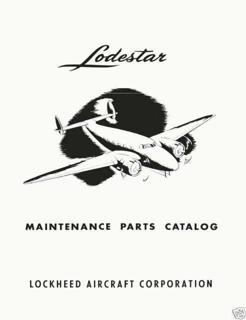 LOCKHEED MODEL 18 LODESTAR / MAINTENANCE PARTS CATALOG. DOWNLOAD or DVD ...