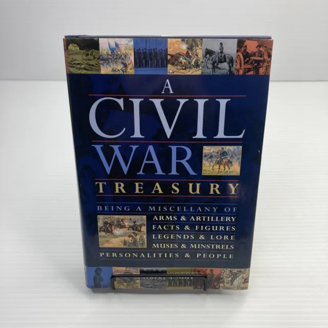 A Civil War Treasury A Deeper Understanding of the Human side of the War A. Nofi