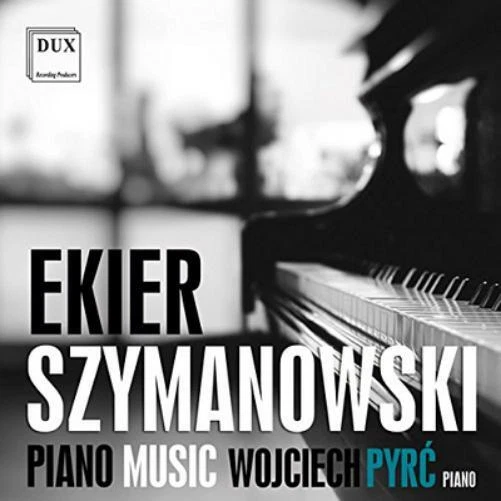 JAN EKIER EKIER/SZYMANOWSKI Piano Music (CD) Album EUR 20,72 PicClick FR