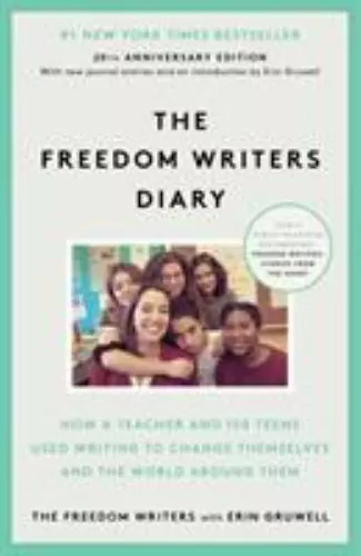 The Freedom Writers Diary (20th Anniversary Edition): How a Teacher and 150...