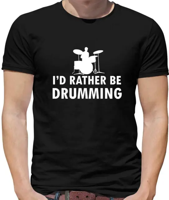 I'd Rather Be Drumming Mens T-Shirt - Drummer - Drum - Musician - Band - Music